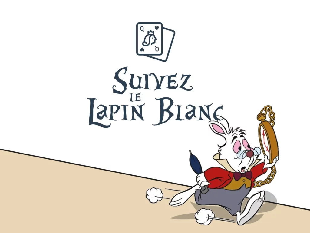 Suivez le Lapin Blanc